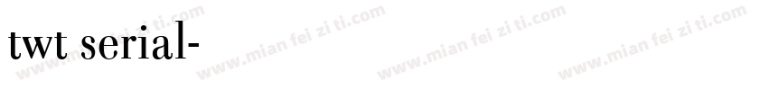 twt serial字体转换